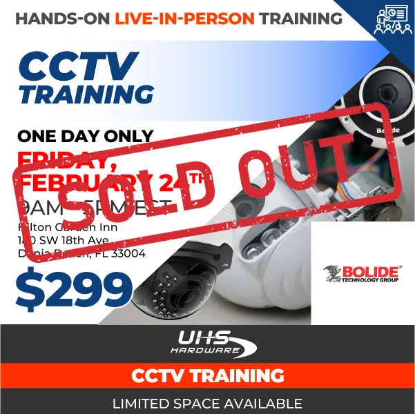 Hands-On Live In-Person Training - CCTV and Access Control Training - 2 Day Course - Optional Single Day  (Feb 23rd and 24th, 9AM to 5PM EST - Hollywood, Florida)
